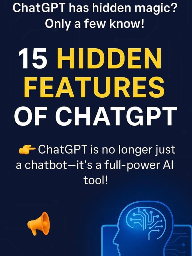 15 Hidden Features of ChatGPT You Didn’t Know!