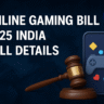 Online Gaming Bill 2025 India Full Details with Law and Gaming Regulation